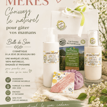 Fête des méres Ferme de Fardissou cosmétique naturel à la sève de bouleau bio 🌸 Le naturel pour gâter votre maman 🌸